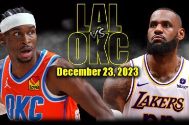 Los Angeles Lakers vs Oklahoma City Thunder Full Game Highlights - December 23 | 2023-24 NBA Season