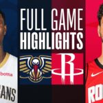 Game Recap: Rockets 106, Pelicans 104