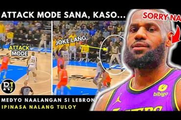 ATTACK-MODE SANA... KASO "NAG-ALANGAN" SI KING JAMES (INSTANT PASS NALANG)