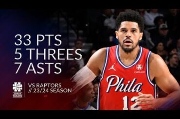 Tobias Harris 33 pts 5 threes 7 asts vs Raptors 23/24 season
