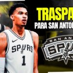 ¡5 TRASPASOS PARA SAN ANTONIO SPURS! ¡WEMBAYAMA NECESITA AYUDA!