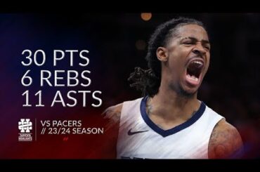 Ja Morant 30 pts 6 rebs 11 asts vs Hawks 23/24 season