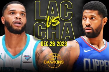 Los Angeles Clippers vs Charlotte Hornets Full Game Highlights | December 26, 2023 | FreeDawkins