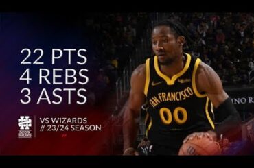 Jonathan Kuminga 22 pts 4 rebs 3 asts vs Wizards 23/24 season