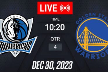 NBA LIVE! Golden State Warriors vs Dallas Mavericks | December 30, 2023 | Warriors vs Mavs LIVE!