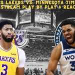 *LIVE* | NBA | Los Angeles Lakers Vs Minnesota Timberwolves Play By Play & Reaction