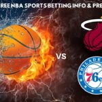 Miami Heat VS Philadelphia 76ers : NBA Betting Info For Christmas 12/25/23