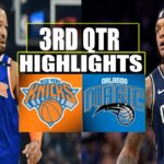 Orlando Magic VS New York Knicks 3RD QTR Game Highlights | December 29, 2023