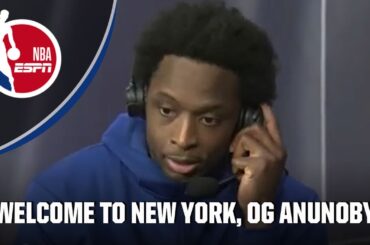 'An AMAZING feeling': OG Anunoby reacts to his New York Knicks debut 👏 | NBA on ESPN