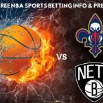 New Orleans Pelicans VS Brooklyn Nets : NBA Betting Info For 1/2/24