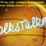Folks Talkin' Sports - Ep 120: College bowl games; Detroit Pistons; and more.