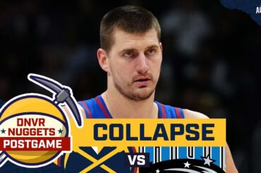 Denver Nuggets blow 18-point lead to Orlando Magic | DNVR Nuggets Podcast