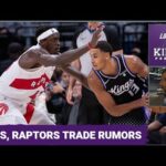 Trade Rumors Upstage Sacramento Kings vs Toronto Raptors Game | Locked On Kings