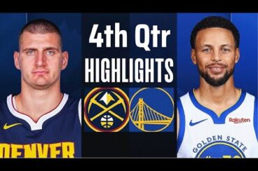 Golden State Warriors vs Denver Nuggets 4th Qtr Full Highlights | Jan 04 | NBA Highlights 2024