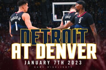 Denver Nuggets vs. Detroit Pistons Full Game Highlights 🎥