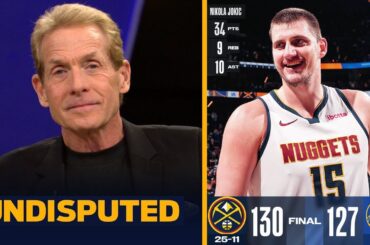 UNDISPUTED | "NIKOLA JOKIC IS THE BEST PLAYER IN THE WORLD!" - Skip on Nuggets beat Warriors 130-127