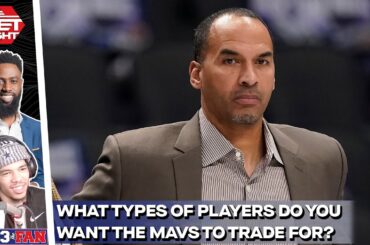 What Type Of Player Should The Mavs Pursue In Trade Talks? | The Get Right