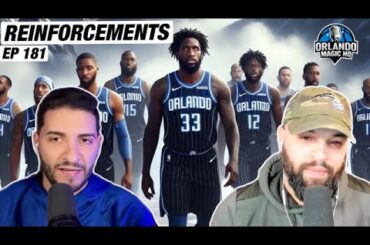 Orlando Magic HQ Podcast - Ep. 182 - “Reinforcements“