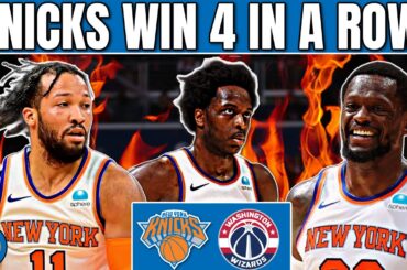 New York Knicks WIN 4 In A Row: Knicks vs Wizards RECAP 🔥