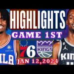 Philadelphia 76ers vs Sacramento Kings  GAME 1st Highlights JAN 12, 2024