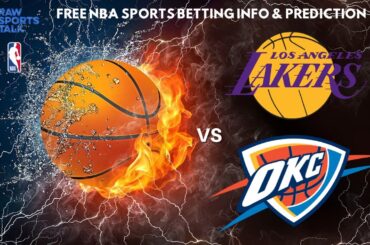 LA Lakers VS Oklahoma City Thunder : NBA Betting Info For 1/15/24