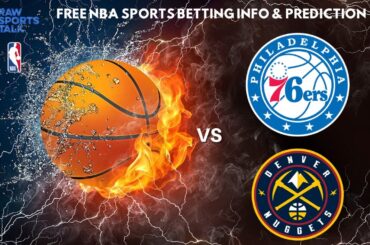 Philadelphia 76ers VS Denver Nuggets : NBA Betting Info For 1/16/24