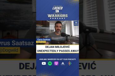 Golden State Warriors Assistant Coach Dejan Milojević Unexpectedly Passes Away in Salt Lake City