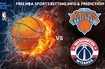 New York Knicks VS Washington Wizards: NBA Betting Info For 1/18/24