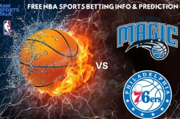 Orlando Magic VS Philadelphia 76ers : NBA Betting Info For 1/19/24