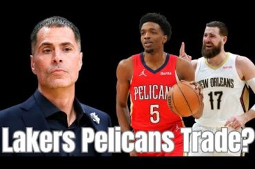 Lakers Trade Pelicans Trade? Herb Jones Available & Jonas Valanciunas