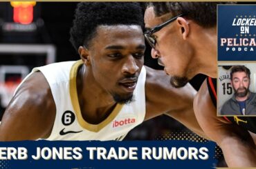 NBA Trade Rumors: Herb Jones could be moved by the New Orleans Pelicans | Breaking down loss to Suns