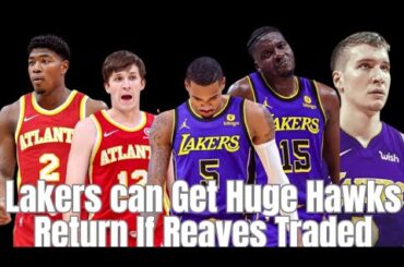 Lakers Trading Reaves Could Land Dejounte Murray, Clint Capela & Bogdan Bogdanovic