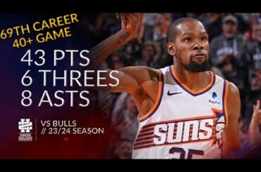 Kevin Durant 43 pts 6 threes 8 asts vs Bulls 23/24 season