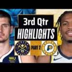 Denver Nuggets vs Indiana Pacers 3rd QTR - PART 2 Highlights | Jan 23 | 2024 NBA Regular Season