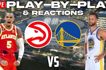 Atlanta Hawks vs Golden State Warriors | Live Play-By-Play & Reactions