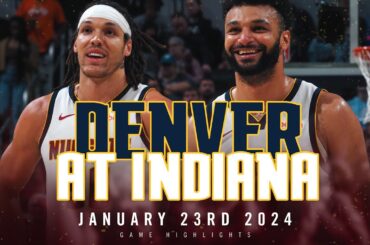 Denver Nuggets vs. Indiana Pacers Full Game Highlights 🎥