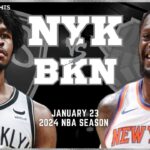 New York Knicks vs Brooklyn Nets Full Game Highlights | Jan 23 | 2024 NBA Season