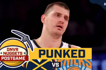 Denver Nuggets get bullied and blown out by the Knicks at MSG | DNVR Nuggets Podcast