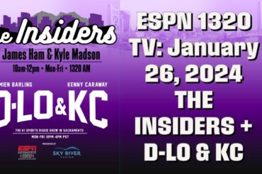 Kings Beat the Warriors In A Close One - January 26: The Insiders + D-Lo & KC