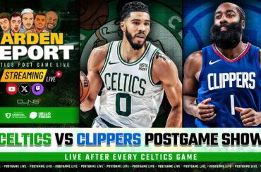 LIVE: Celtics vs Clippers Postgame Show | Garden Report