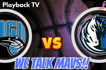 Orlando Magic at Dallas Mavericks Watch Along #MFFL #MagicTogether