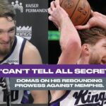 Domas Joins Ranks of Dominant Rebounders In Sactown