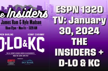 Kings Extend Their Win Streak To Four - January 30: The Insiders + D-Lo & KC