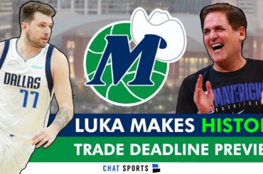 Dallas Mavericks 2024 NBA Trade Deadline Preview + Luka Doncic Making HISTORY | Mavs News & Rumors