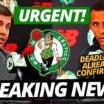 LATEST NEWS! BOSTON CELTICS JUST CONFIRMED TRADE DEADLINE SURPRISE!