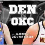 Denver Nuggets vs Oklahoma City Thunder Full Game Highlights | Jan 31 | 2024 NBA Season