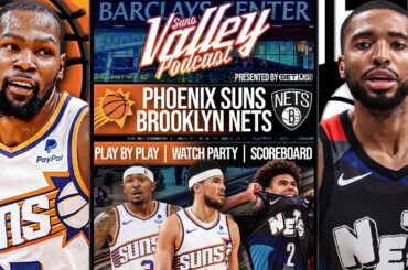 Phoenix Suns vs Brooklyn Nets | LIVE Reaction | Scoreboard | Play By Play | Postgame Show