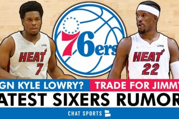 76ers Rumors: Philadelphia TRADING For Jimmy Butler? Kyle Lowry WANTS to Sign With The Sixers?