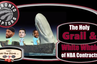 Toronto Raptors Pregame Live Premiere - The Holy Grail & White Whale of NBA Contracts