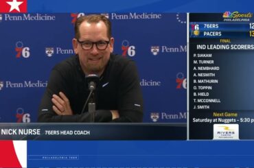 Nick Nurse PostGame Interview | Philadelphia 76ers vs Indiana Pacers